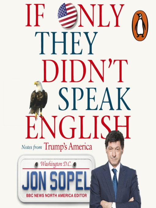 Title details for If Only They Didn't Speak English by Jon Sopel - Wait list
